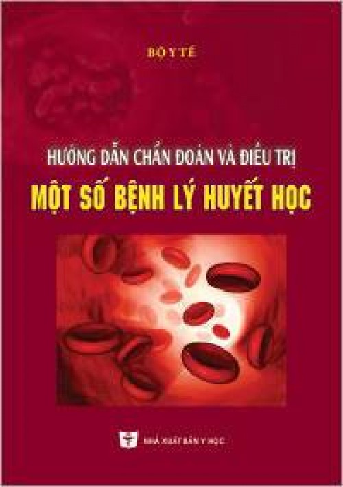 [PDF] Hướng dẫn chẩn đoán và điều trị một số bệnh lý huyết học Huong-dan-chuan-doan-va-dieu-tri-mot-so-benh-ly-huyet-hoc